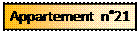 Zone de Texte: Appartement n21