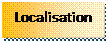 Zone de Texte: Localisation